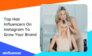 Read more about the article 25 Top Hair Influencers On Instagram To Grow Your Brand In 2023