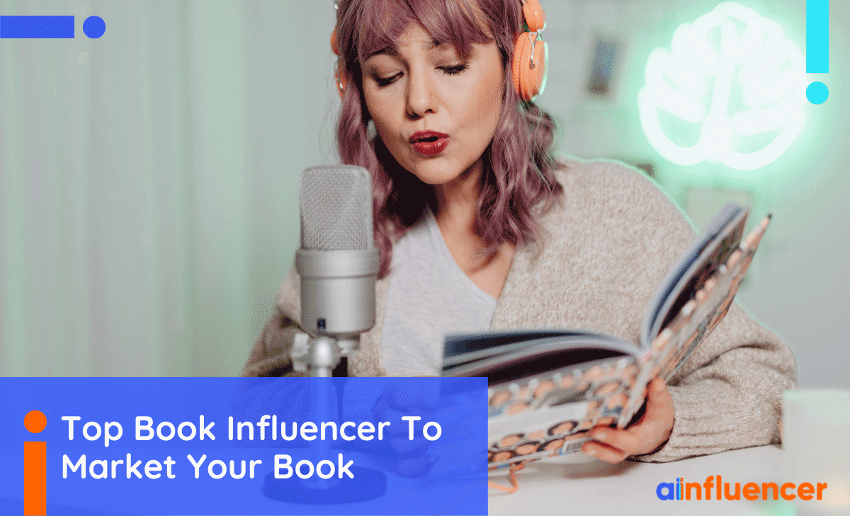 You are currently viewing 15 Top Book Influencers To Market Your Book In 2023