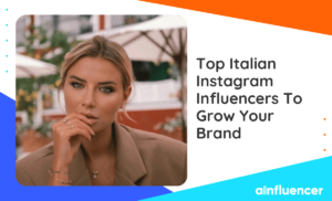 Read more about the article 35 Top Italian Instagram Influencers to Grow Your Brand in 2023