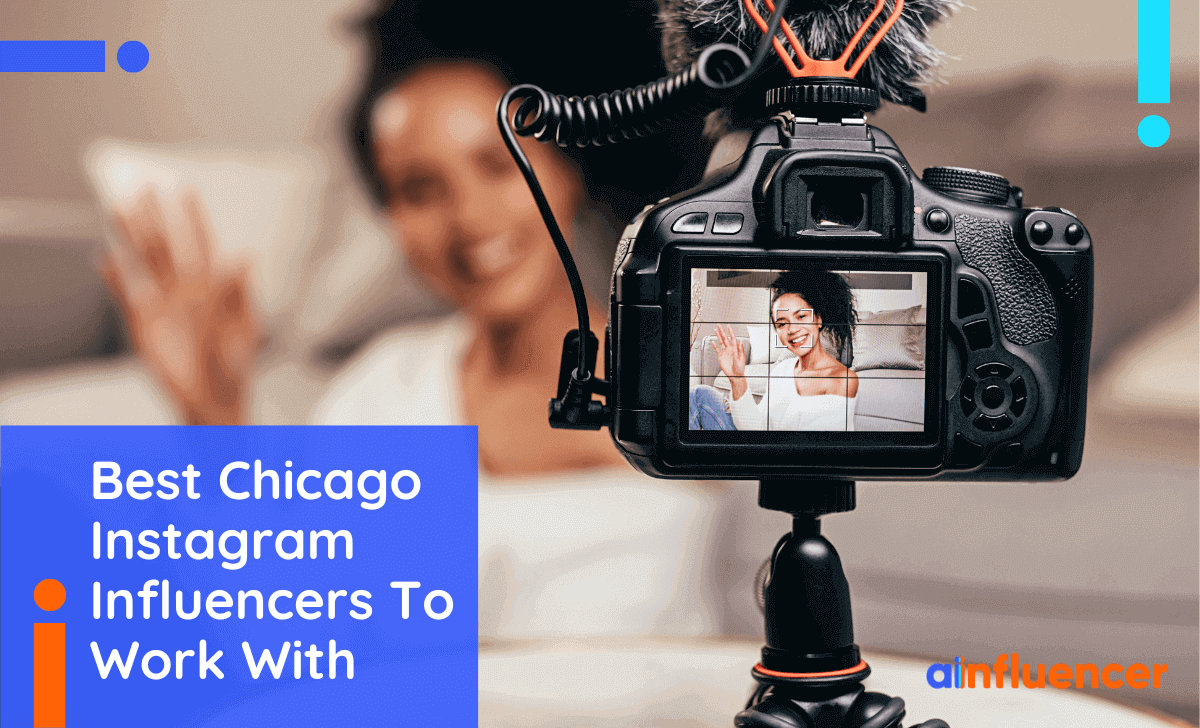 You are currently viewing 20 Best Chicago Instagram Influencers To Work With In 2023