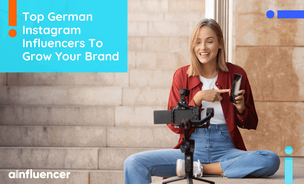 You are currently viewing 25 Top German Instagram Influencers To Grow Your Brand In 2023
