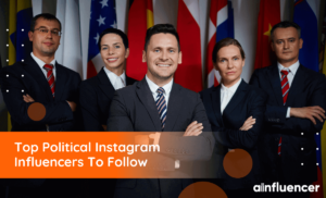 Read more about the article 30 Top Political Instagram Influencers To Follow In 2023