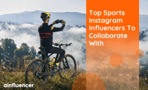 Read more about the article 30 Top Sports Instagram Influencers To Collaborate With In 2023
