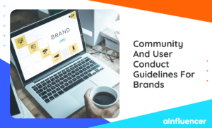 Read more about the article Community and User Conduct Guidelines for Brands
