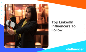 Read more about the article 35 Top LinkedIn Influencers To Follow In 2022