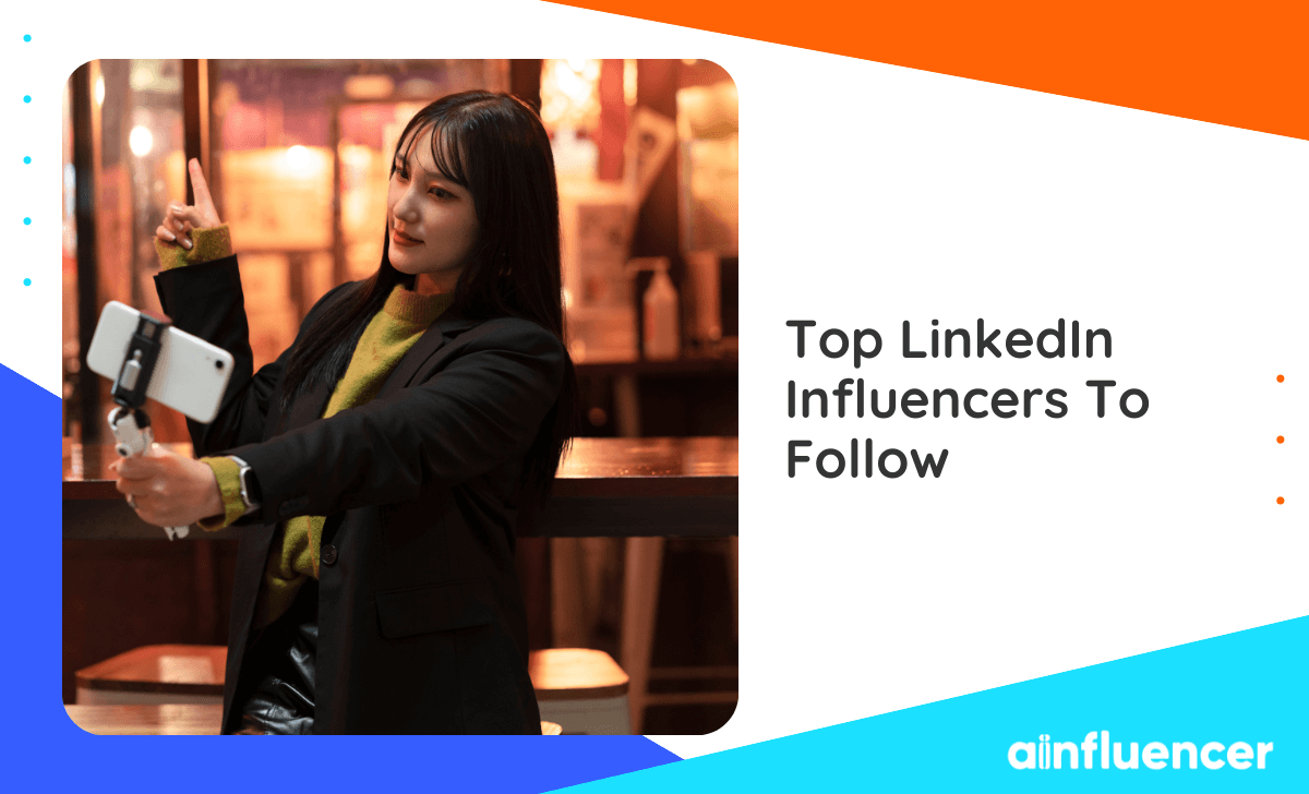 You are currently viewing 35 Top LinkedIn Influencers To Follow In 2023