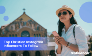 Read more about the article Top 42 Christian Instagram Influencers And Blogger To Follow In 2023