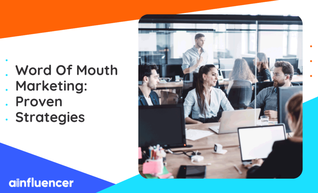 Read more about the article Word Of Mouth Marketing: 8 Proven Strategies In 2023