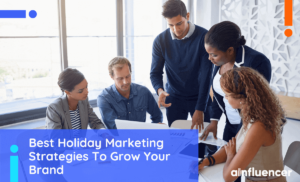 Read more about the article 14 Best Holiday Marketing Strategies To Grow Your Brand In 2023