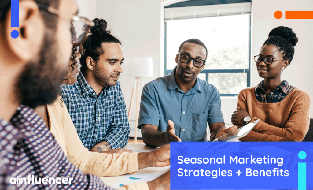 Read more about the article 10 Seasonal Marketing Strategies + Benefits