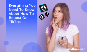 Read more about the article Everything You Need To Know About How To Repost On TikTok In 2023