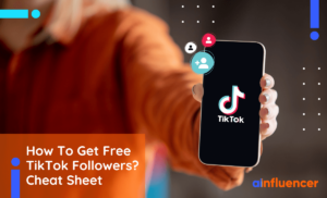Read more about the article How To Get Free TikTok Followers In 2023? Cheat Sheet