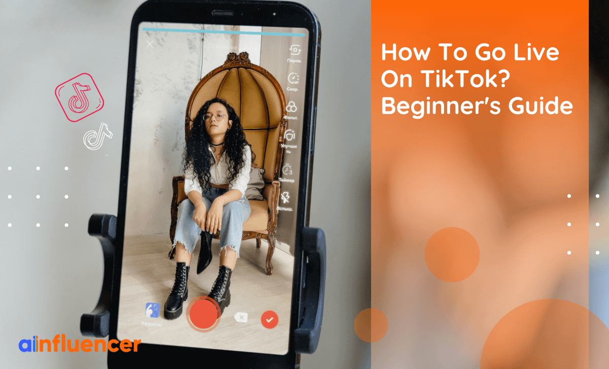 You are currently viewing How To Go Live On TikTok? Beginner’s Guide
