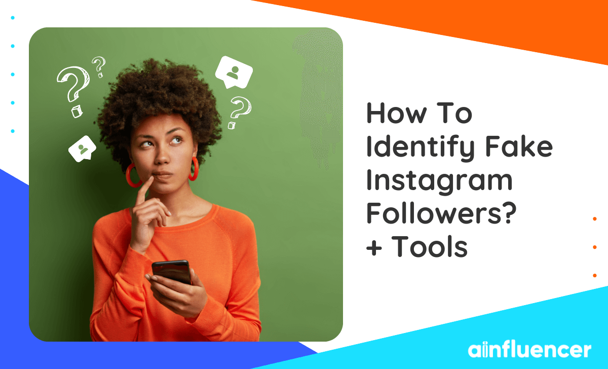 You are currently viewing How To Identify Fake Instagram Followers In 2023? + Tools