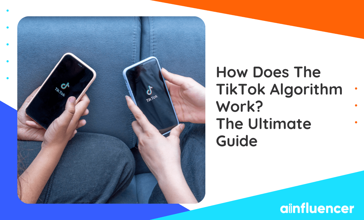 You are currently viewing How Does The TikTok Algorithm Work In 2024? The Ultimate Guide