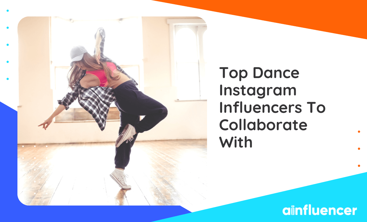 You are currently viewing 40 Top Dance Instagram Influencers To Collaborate With In 2023