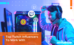 Read more about the article 10 Top Twitch Influencers To Work With In 2023