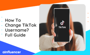 Read more about the article How To Change TikTok Username In 2024? Full Guide