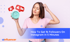 Read more about the article How To Get 1K Followers On Instagram In 5 Minutes [2023 Hacks]
