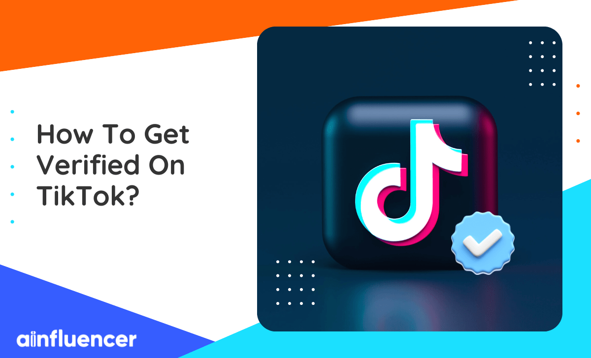 How to Get Verified on TikTok: The 2022 Guide - inzpire.me Blog