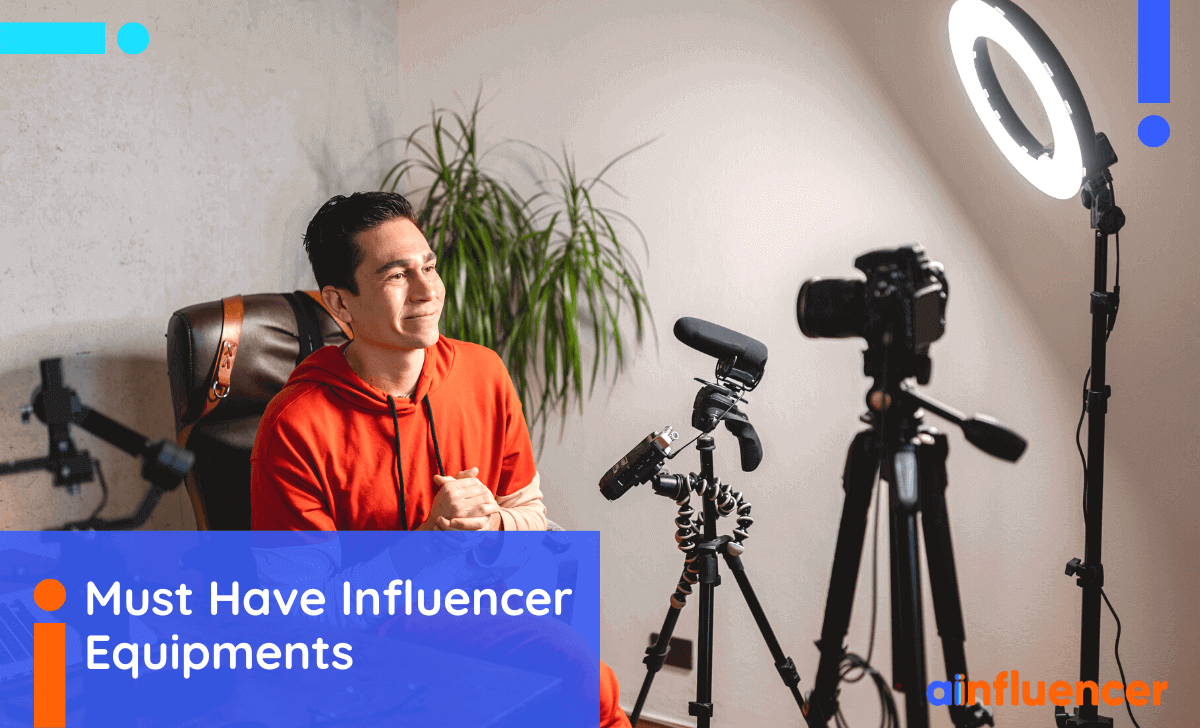 You are currently viewing 17 Must-Have Influencer Equipment In 2023