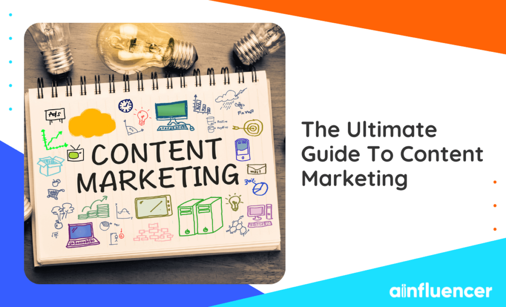 Read more about the article The Ultimate Guide To Content Marketing In 2024