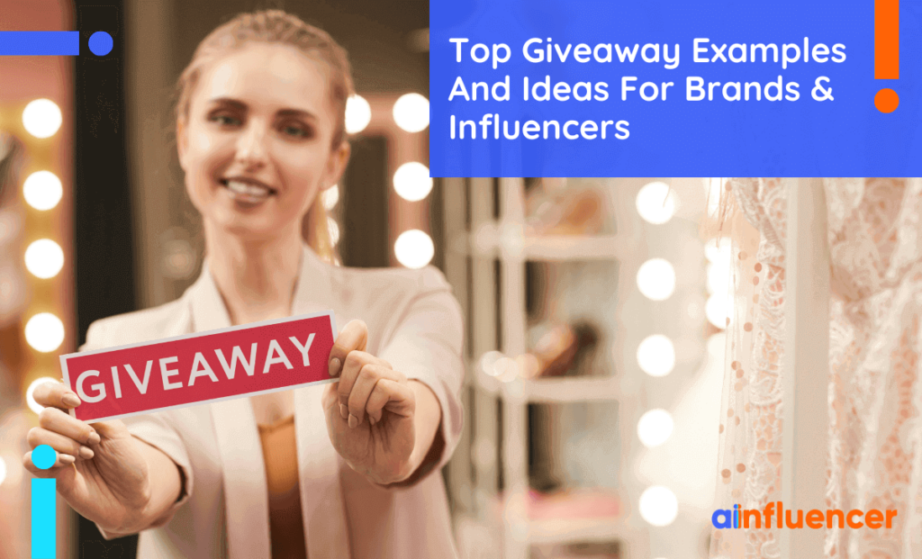 Read more about the article Top 30 Giveaway Examples And Ideas For Brands & Influencers In 2023