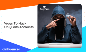 Read more about the article How to Hack OnlyFans with A Few Clicks: 4 Best Methods
