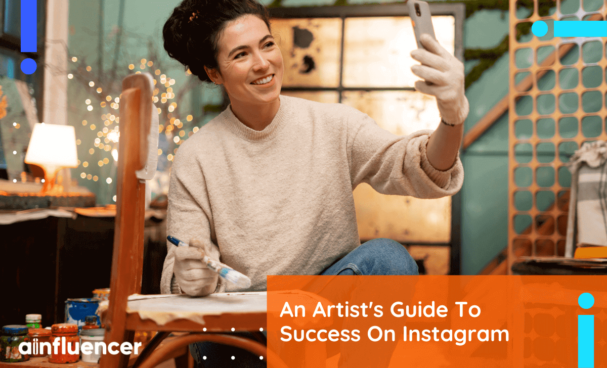 You are currently viewing An Artist’s Guide To Success On Instagram