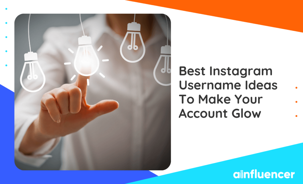 Read more about the article 1000 Best Instagram Username Ideas To Make Your Account Glow In 2024