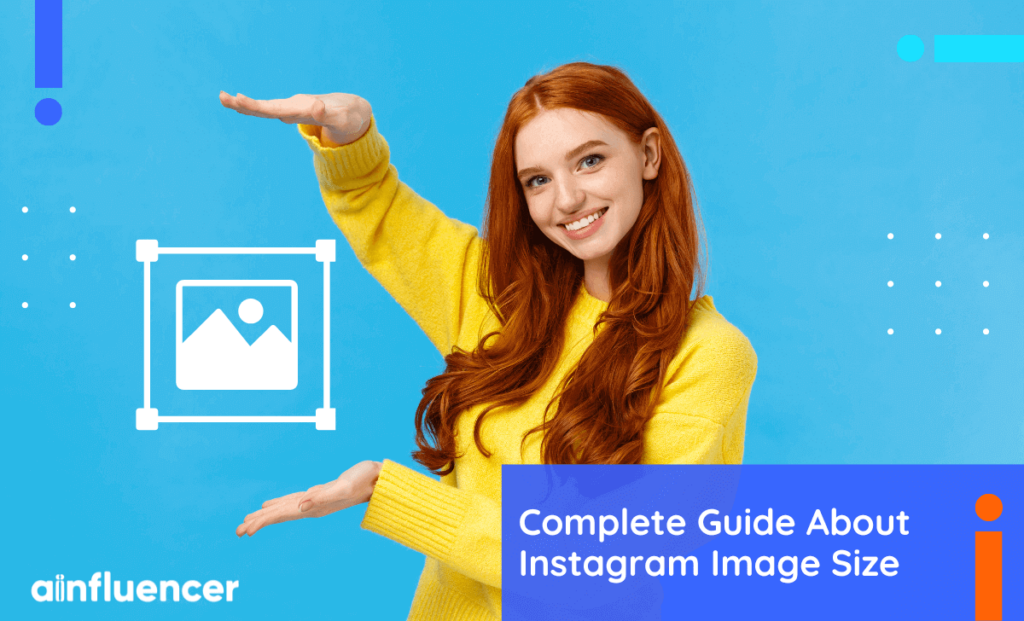 Read more about the article Complete Guide About Instagram Image Size In 2023
