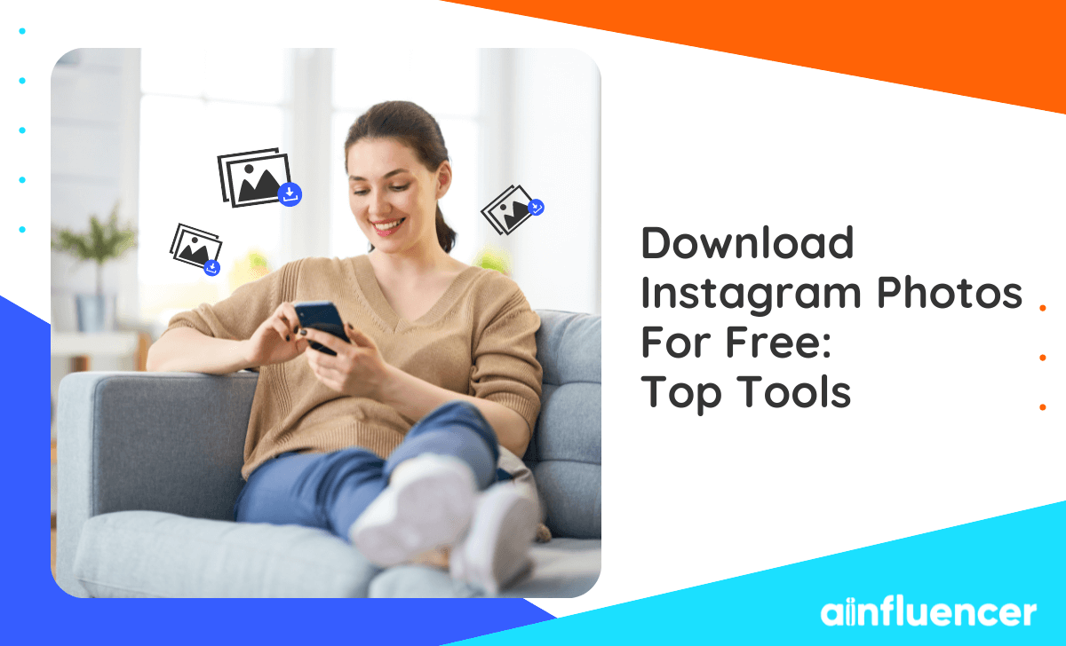 Download Instagram Photos For Free: 10 Top Tools