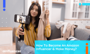 Read more about the article How To Become An Amazon Influencer & Make Money- 2024 Update