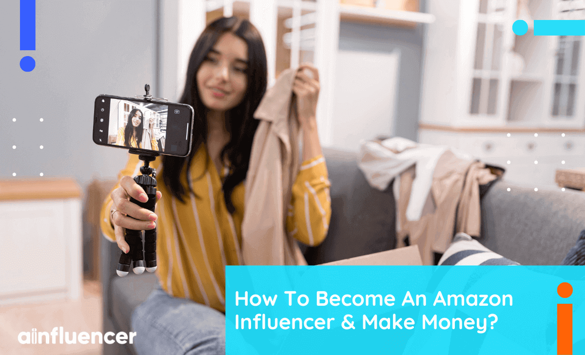 You are currently viewing How To Become An Amazon Influencer & Make Money- 2023 Update