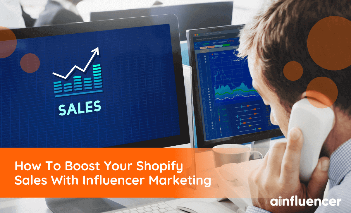 You are currently viewing How To Boost Your Shopify Sales With Influencer Marketing In 2024?