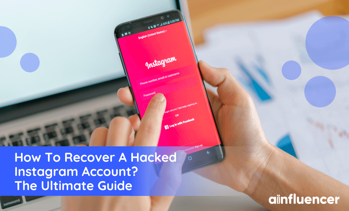 You are currently viewing How To Recover A Hacked Instagram Account In 2023? The Ultimate Guide