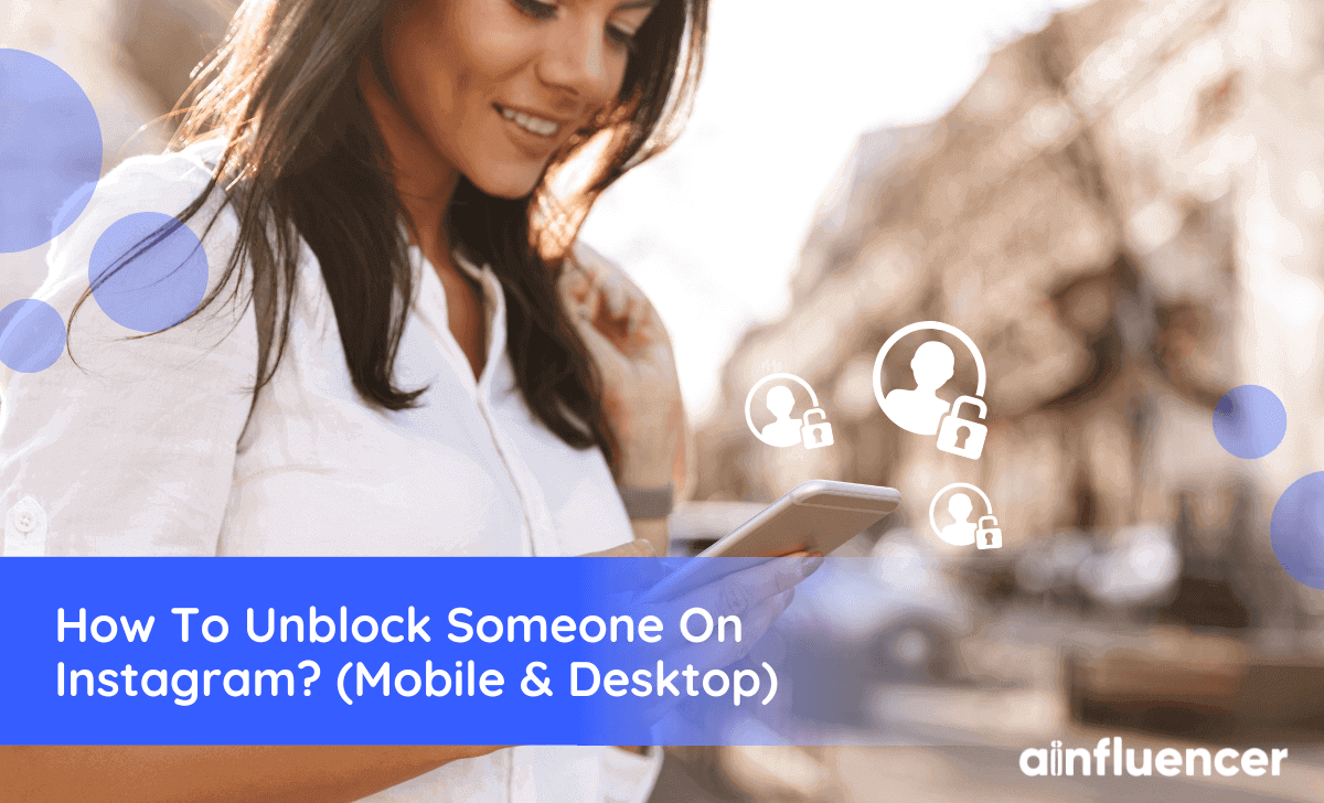 You are currently viewing How To Unblock Someone On Instagram In 2023? (Mobile & Desktop)