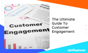 Read more about the article The Ultimate Guide To Customer Engagement – 2023 Update