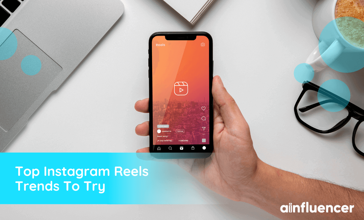 You are currently viewing 10 Top Instagram Reels Trends To Try In 2023