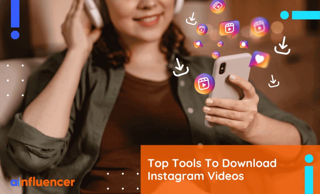 Read more about the article 13 Top Tools To Download Instagram Videos In 2023