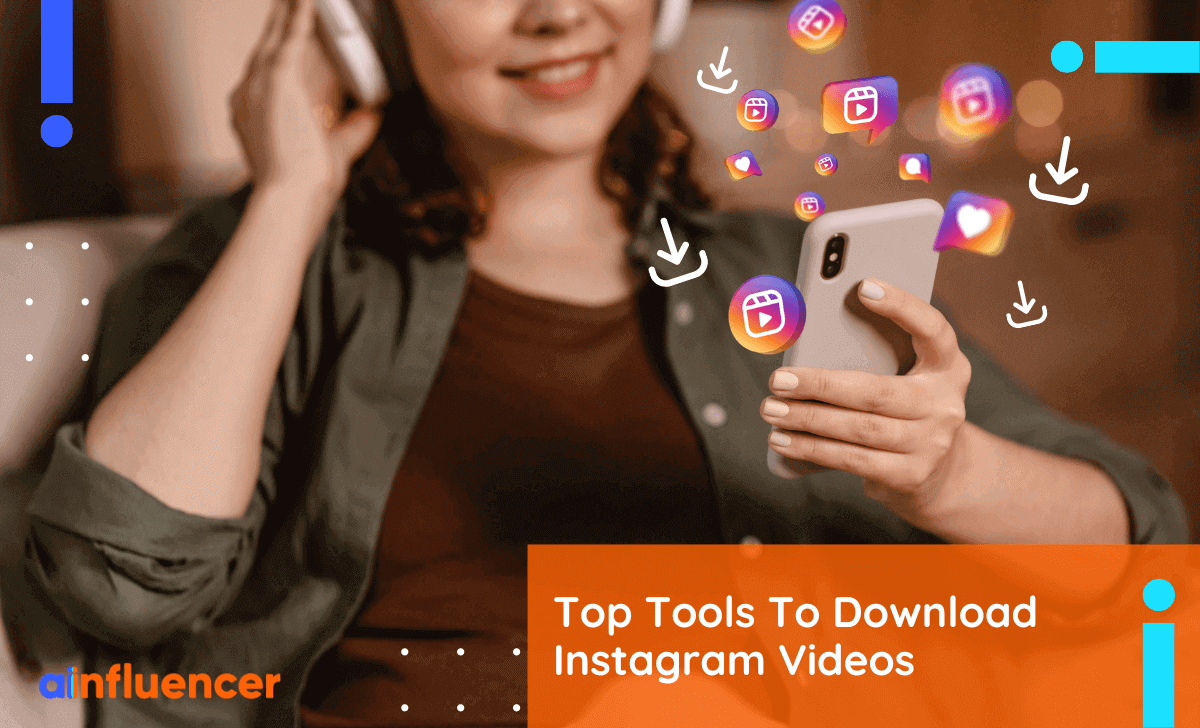 13 Top Tools To Download Instagram Videos In 2023