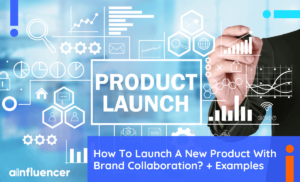 Read more about the article How To Launch A New Product With Brand Collaboration? + Examples