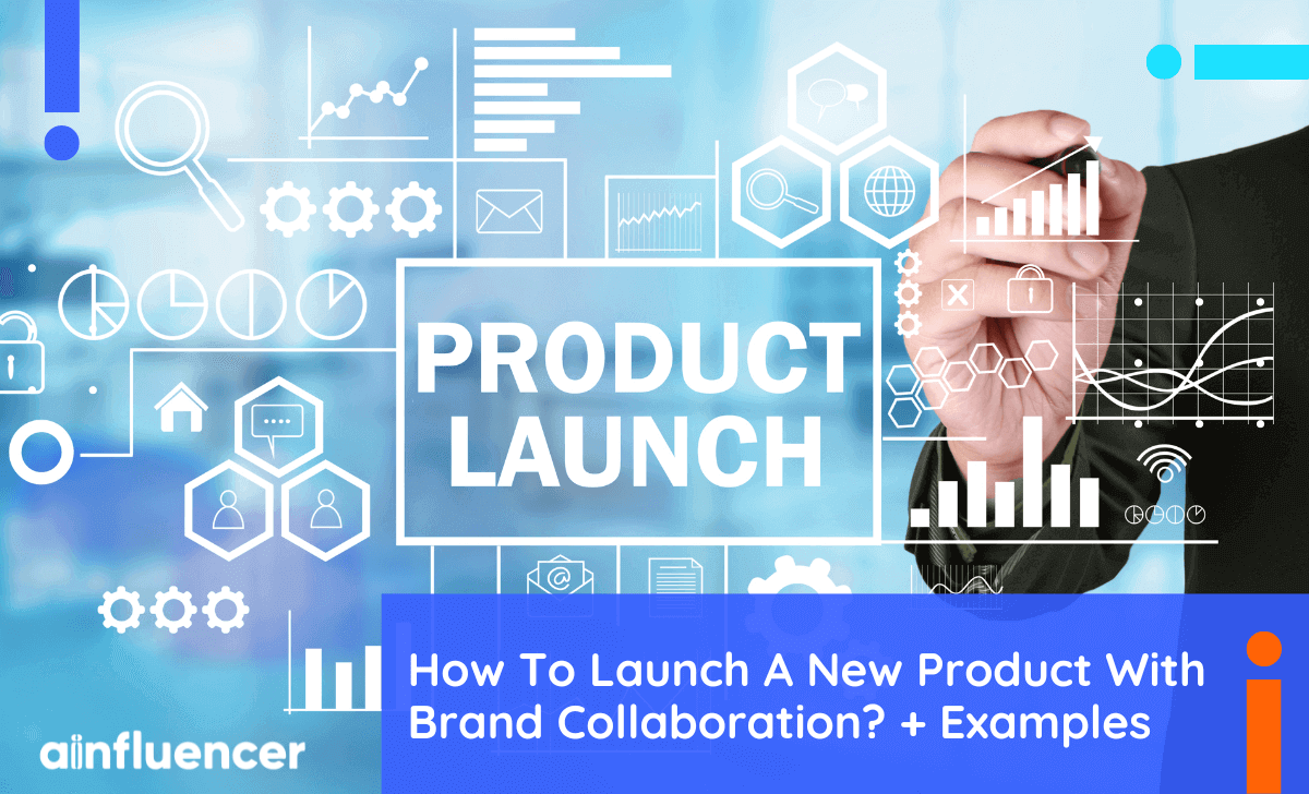 You are currently viewing How To Launch A New Product With Brand Collaboration? + Examples