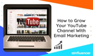Read more about the article How to Grow Your YouTube Channel With Email Marketing in 2023