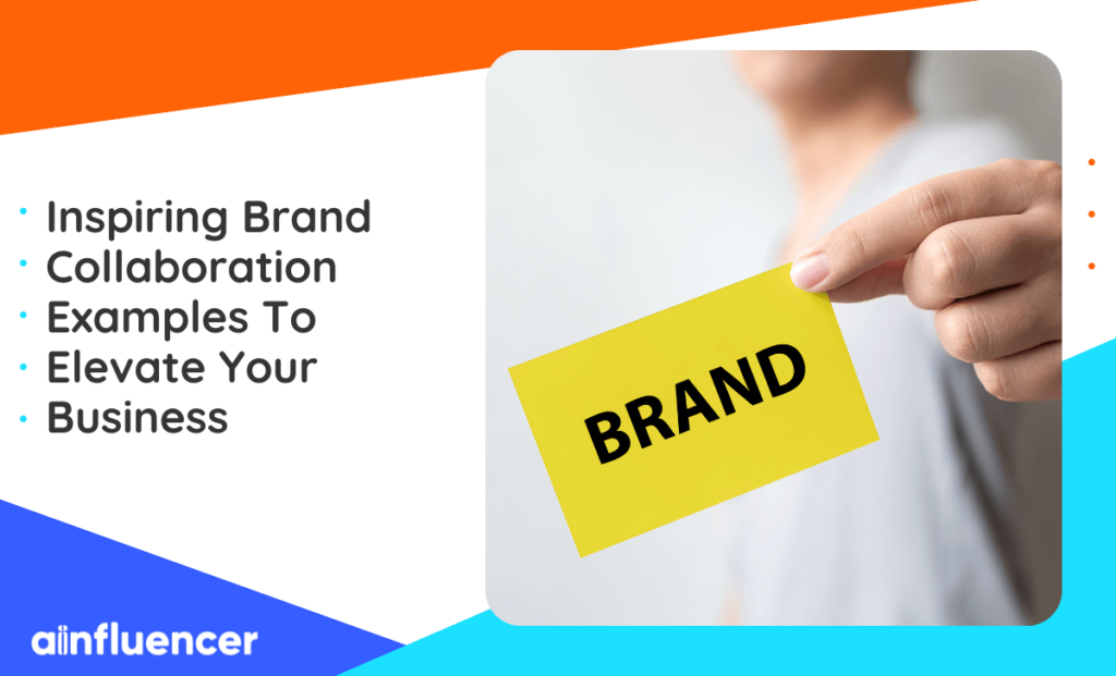 Read more about the article Inspiring Brand Collaboration Examples To Elevate Your Business