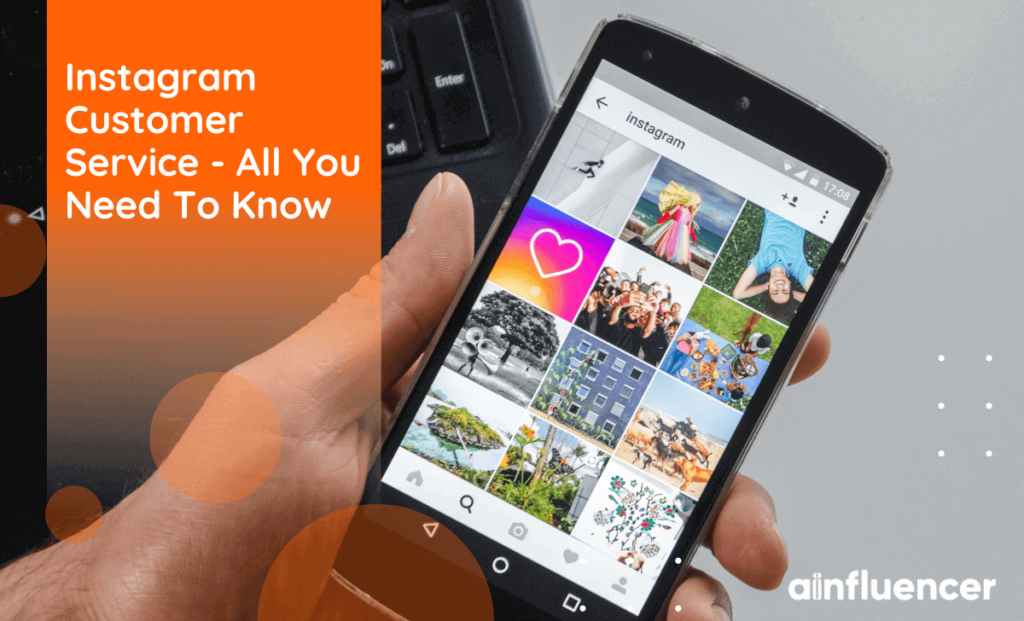 Read more about the article Instagram Customer Service – All You Need To Know