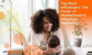 Read more about the article Top Mom Influencers 2023: The Power of Motherhood in Influencer Marketing