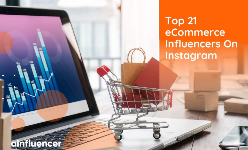 Read more about the article Top 21 eCommerce Influencers On Instagram