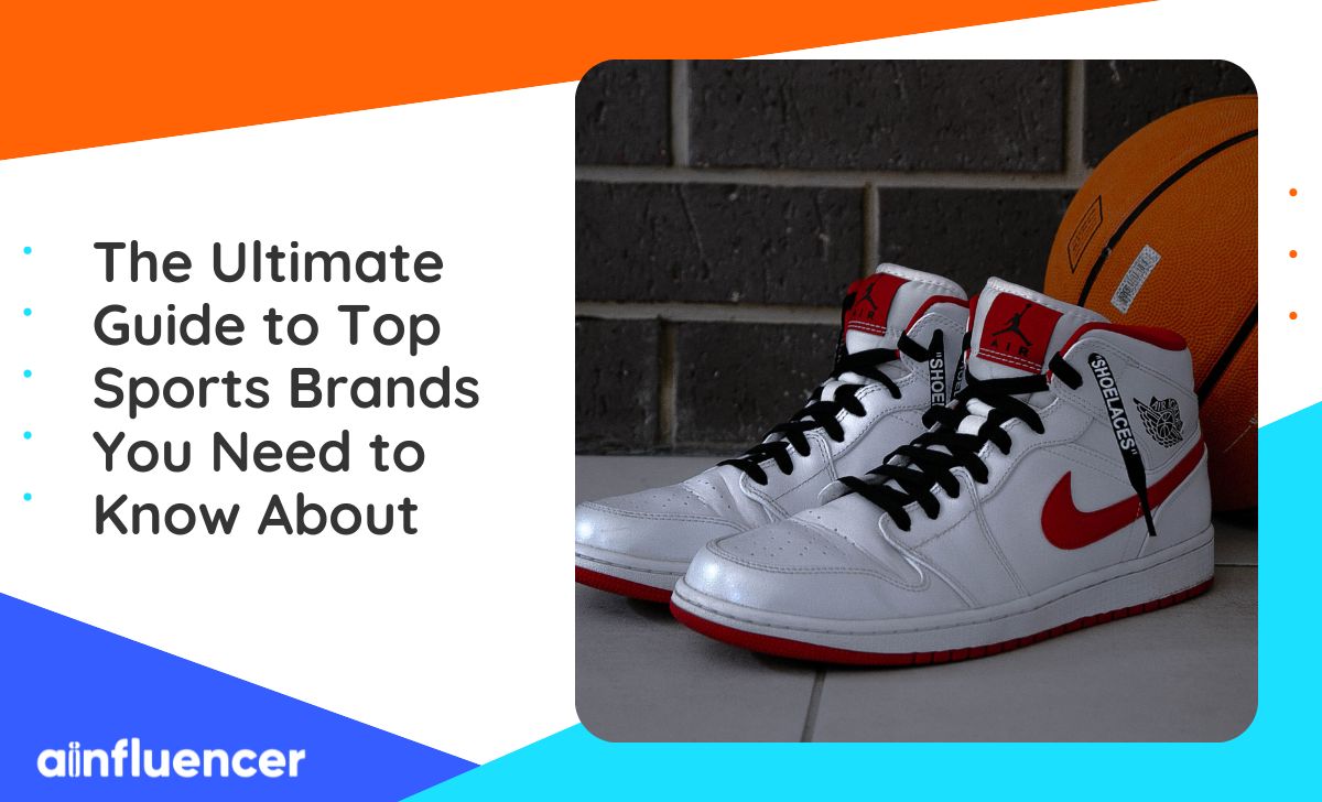 You are currently viewing Top 10 Sports Brands You Need to Know About: The Ultimate Guide