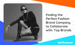 Read more about the article Finding the Perfect Fashion Brand Company to Collaborate With: Top 10 Brands